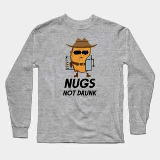 Chicken Nuggets Nugs Not Drugs- COWBOY T-Shirt Long Sleeve T-Shirt